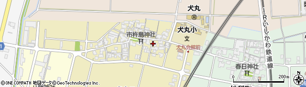 石川県小松市犬丸町甲周辺の地図