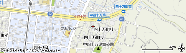 石川県金沢市四十万町リ45周辺の地図