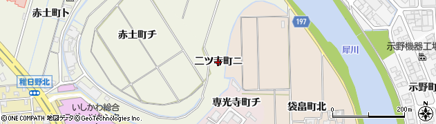 石川県金沢市二ツ寺町（ニ）周辺の地図