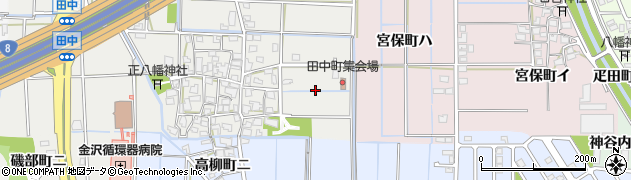 石川県金沢市田中町周辺の地図