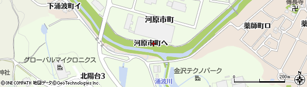 石川県金沢市河原市町ヘ周辺の地図