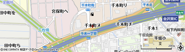 石川県金沢市千木町ヌ周辺の地図