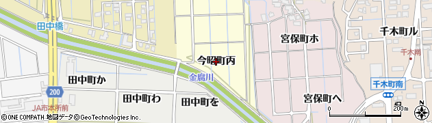 石川県金沢市今昭町（丙）周辺の地図
