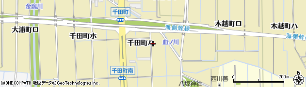 石川県金沢市千田町（ハ）周辺の地図