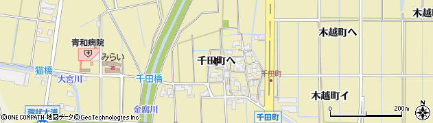 石川県金沢市千田町（ヘ）周辺の地図