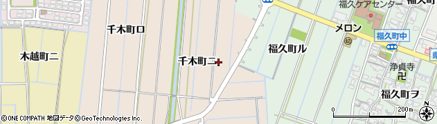 石川県金沢市千木町ニ周辺の地図