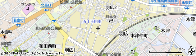 富山県高岡市羽広周辺の地図