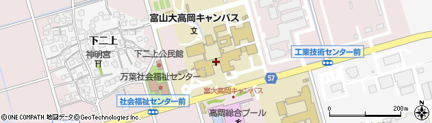 富山大学（国立大学法人）高岡キャンパス　芸術文化系学務グループ入試担当周辺の地図