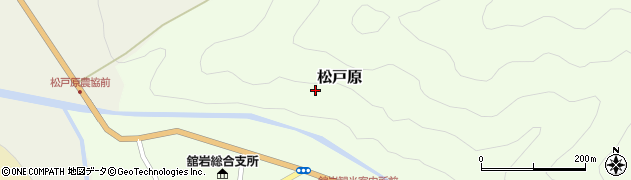 福島県南会津町（南会津郡）松戸原周辺の地図