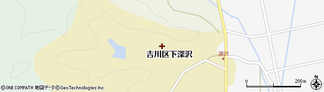 新潟県上越市吉川区下深沢周辺の地図