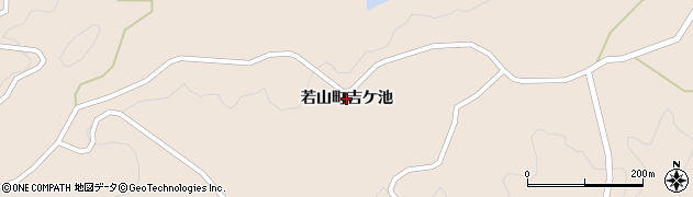石川県珠洲市若山町（吉ケ池）周辺の地図