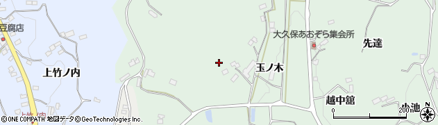 福島県福島市飯野町大久保玉ノ木周辺の地図