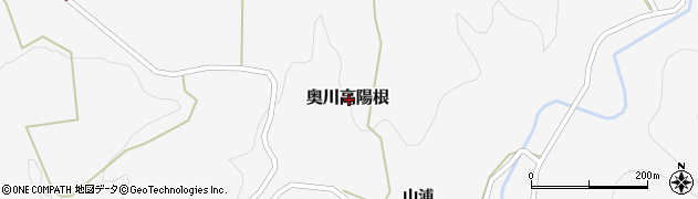 福島県耶麻郡西会津町奥川大字高陽根周辺の地図
