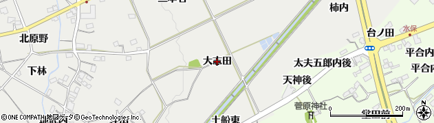 福島県福島市土船（大志田）周辺の地図