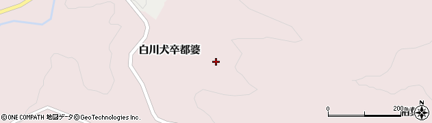 宮城県白石市白川犬卒都婆（竹津保毛）周辺の地図