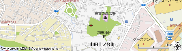 宮城県仙台市太白区山田上ノ台町周辺の地図