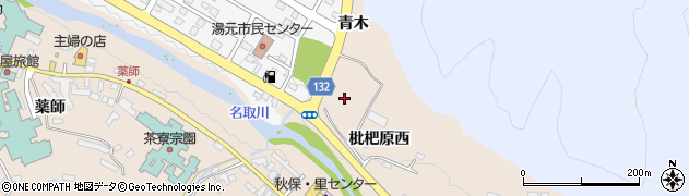 宮城県仙台市太白区秋保町湯元枇杷原西周辺の地図