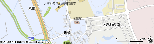 大衡村役場　児童館周辺の地図