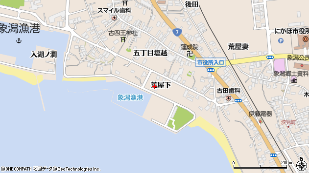 〒018-0107 秋田県にかほ市象潟町荒屋下の地図