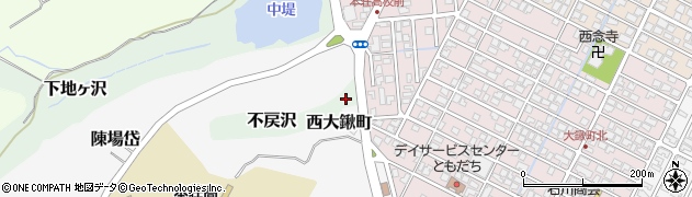 秋田県由利本荘市不戻沢周辺の地図
