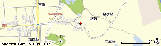 秋田県秋田市金足高岡（狢沢）周辺の地図