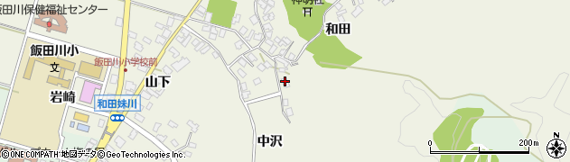秋田県潟上市飯田川和田妹川中沢30周辺の地図