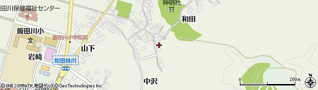 秋田県潟上市飯田川和田妹川中沢15周辺の地図
