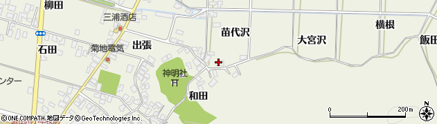 秋田県潟上市飯田川和田妹川苗代沢周辺の地図