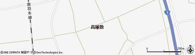 秋田県山本郡三種町鹿渡高屋敷周辺の地図