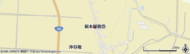 秋田県北秋田市七日市（根木屋敷岱）周辺の地図