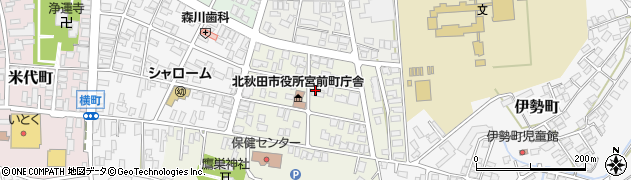 秋田県北秋田市宮前町周辺の地図