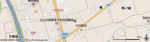 秋田県鹿角市十和田毛馬内（上陣場）周辺の地図