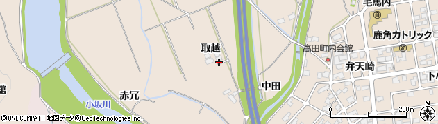 秋田県鹿角市十和田毛馬内（取越）周辺の地図