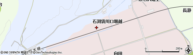 秋田県大館市餅田石渕袋川口堰越周辺の地図