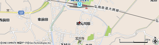 青森県弘前市大沢（稲元川原）周辺の地図