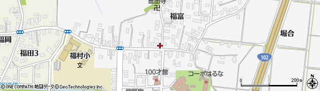 青森県弘前市福村福富22周辺の地図