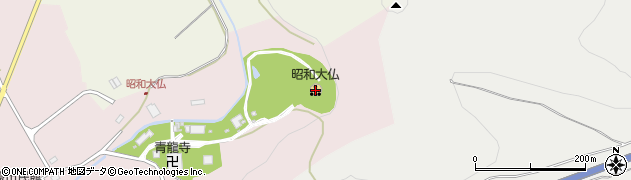 昭和大仏　青龍寺周辺の地図