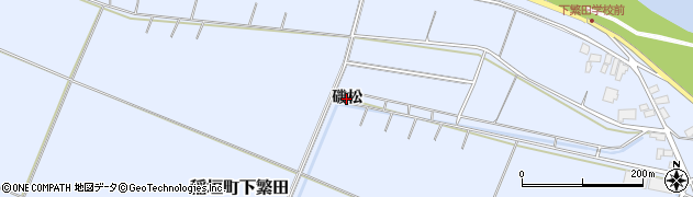 青森県つがる市稲垣町下繁田（磯松）周辺の地図